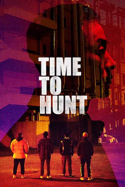 دانلود فیلم Time to Hunt 2020